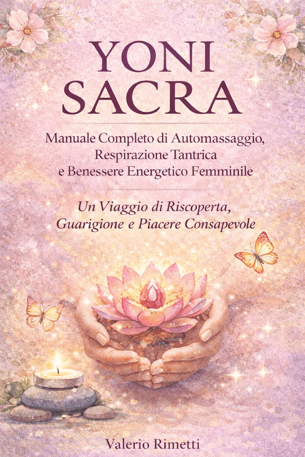 YONI SACRA Manuale di Automassaggio - Libro PDF download gratis 1 YONI SACRA Manuale di Automassaggio – Libro PDF download gratis