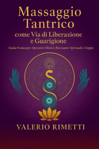 IL MASSAGGIO TANTRICO l’Energia Sessuale, Kundalini e… 1 Copilot 20251208 112018
